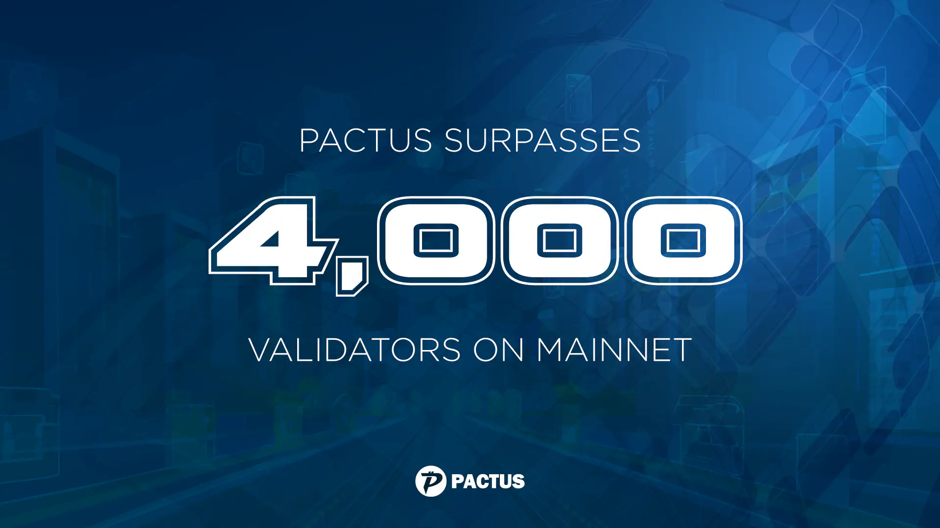 Pactus Secured By More Than 4,000 Validators