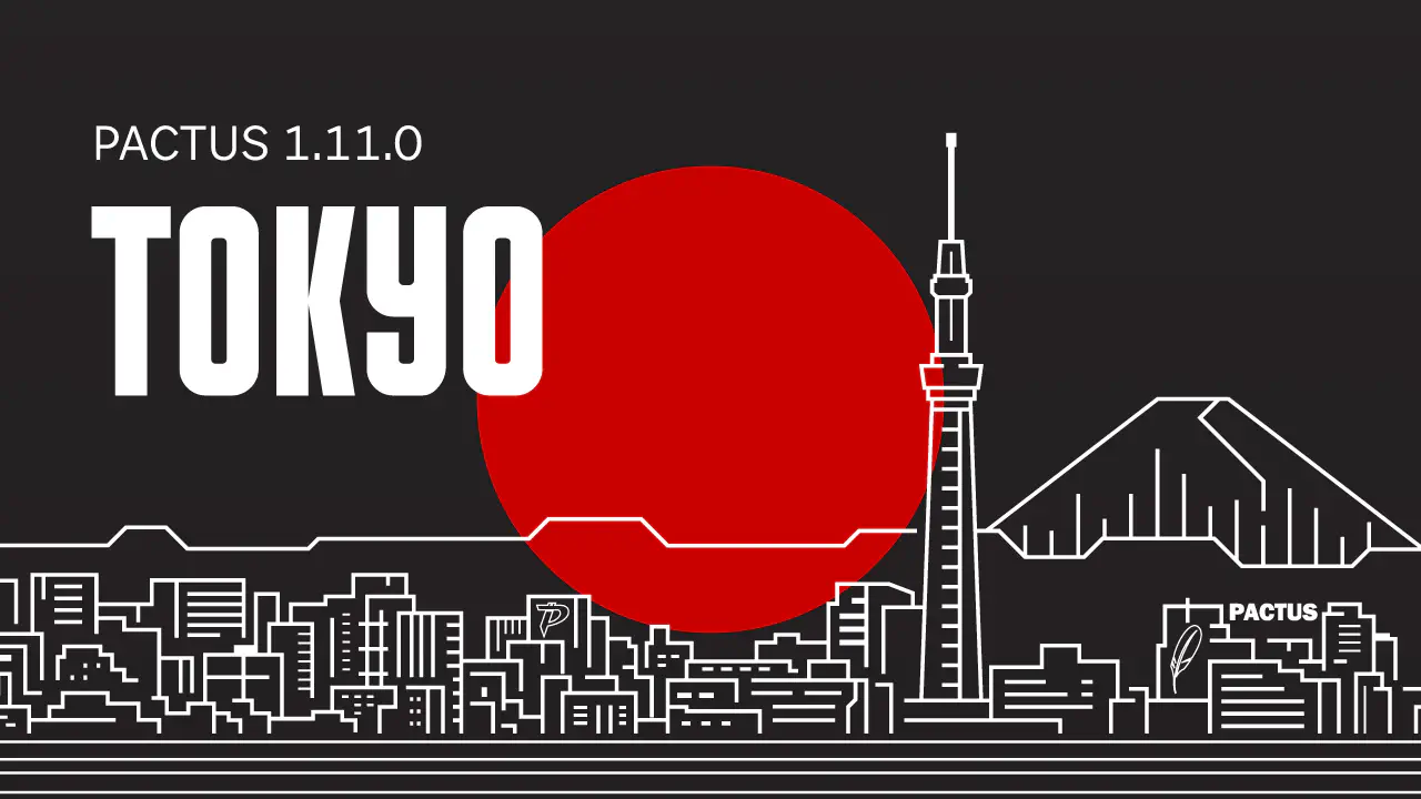 Pactus 1.11.0 (Tokyo) Released